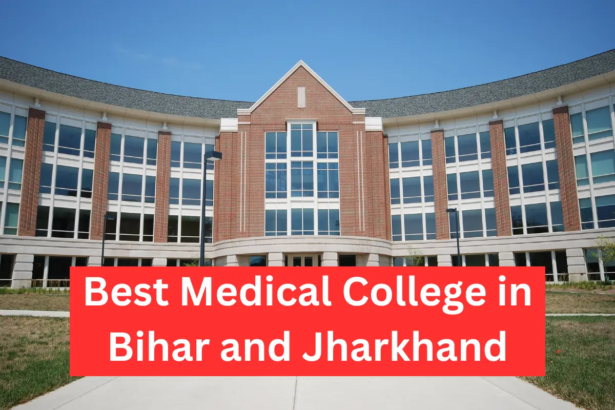 Read more about the article Best Medical College in Bihar and Jharkhand